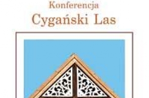 Konferencja dla Cygańskiego Lasu
